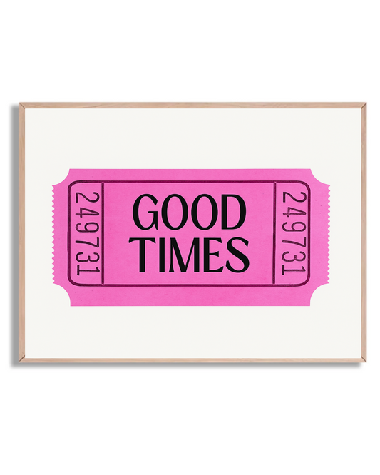 Good Times Ticket