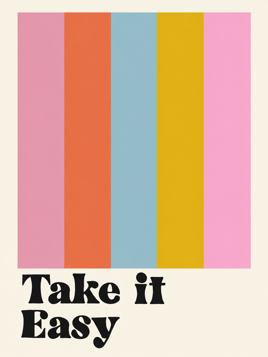 Take It Easy