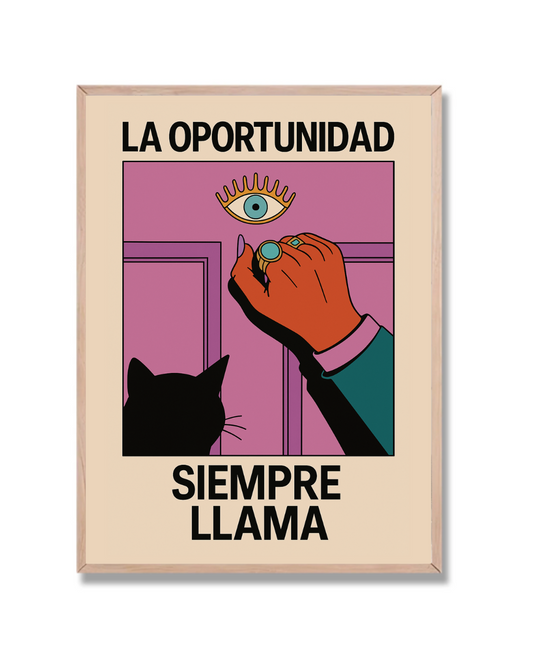 La Oportunidad siempre llama