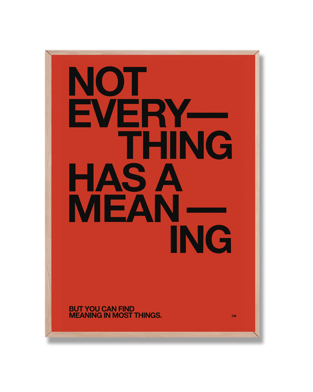 Not Everything Has a Meaning