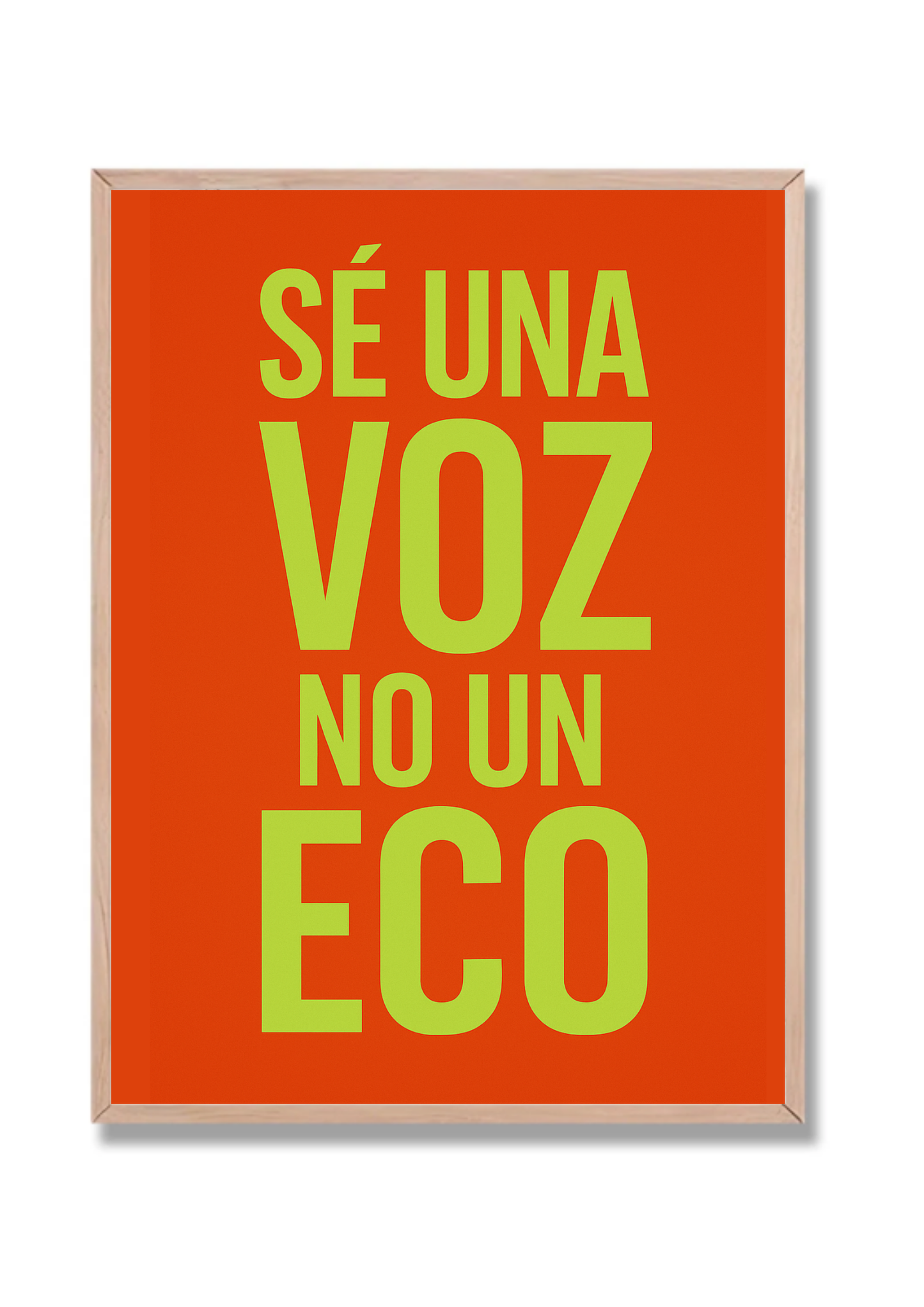 Sé una voz, no un eco
