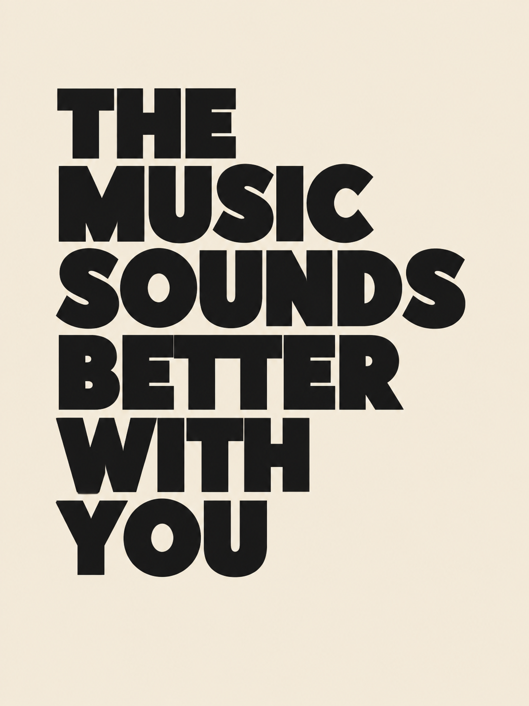 The Music Sounds Better With You - cuadro decorativo