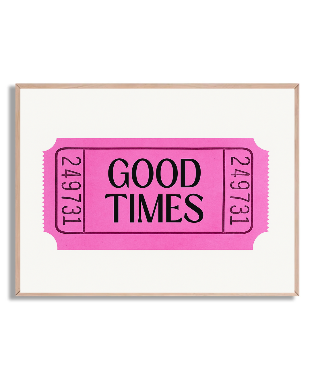 Good Times Ticket