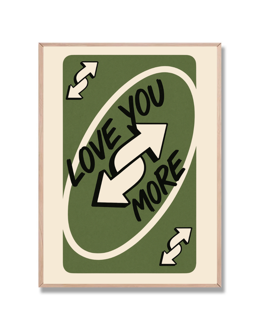 Love You More verde