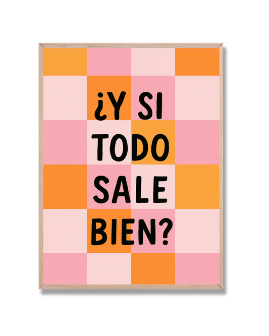 ¿Y si todo sale bien?