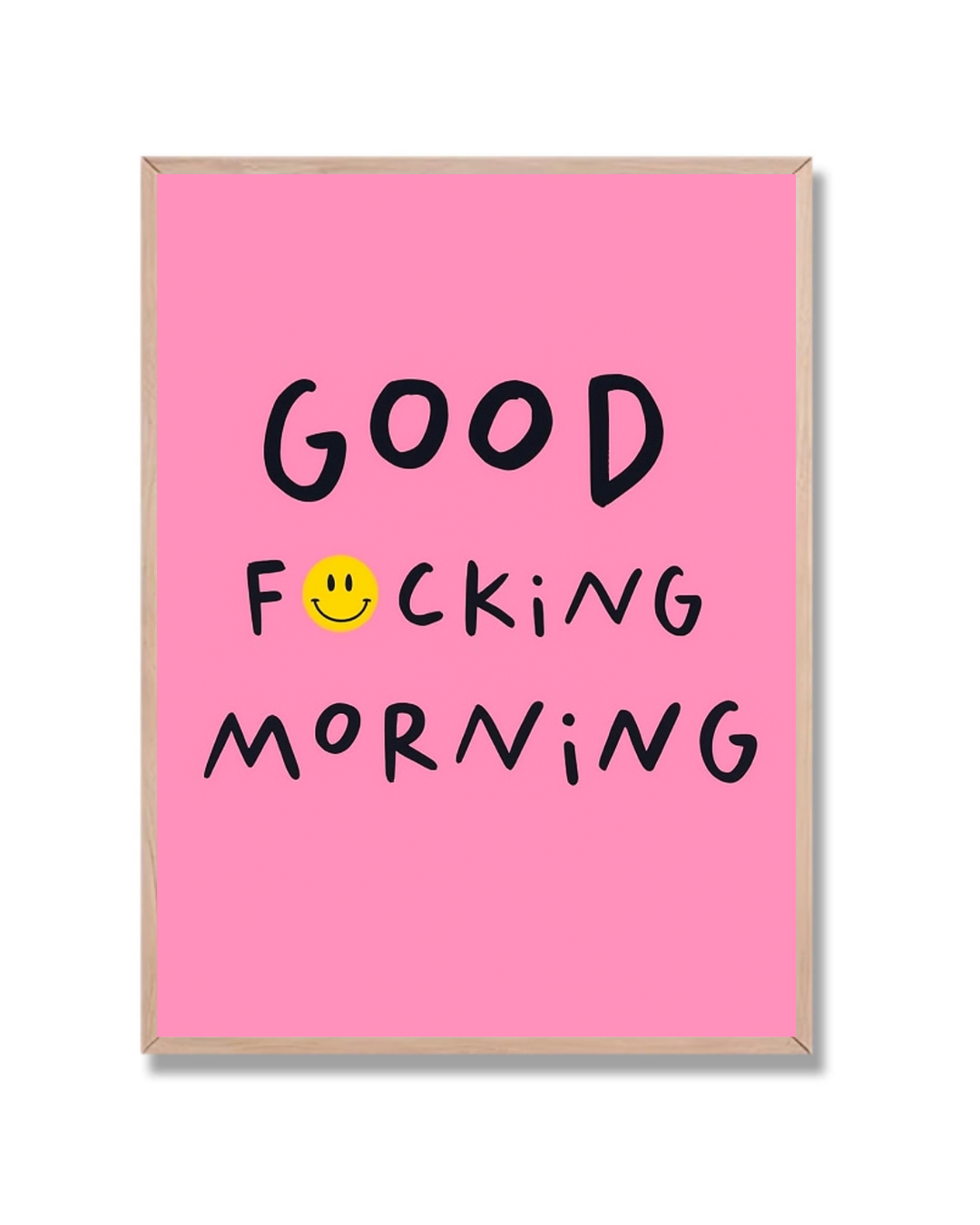 Good F*cking Morning