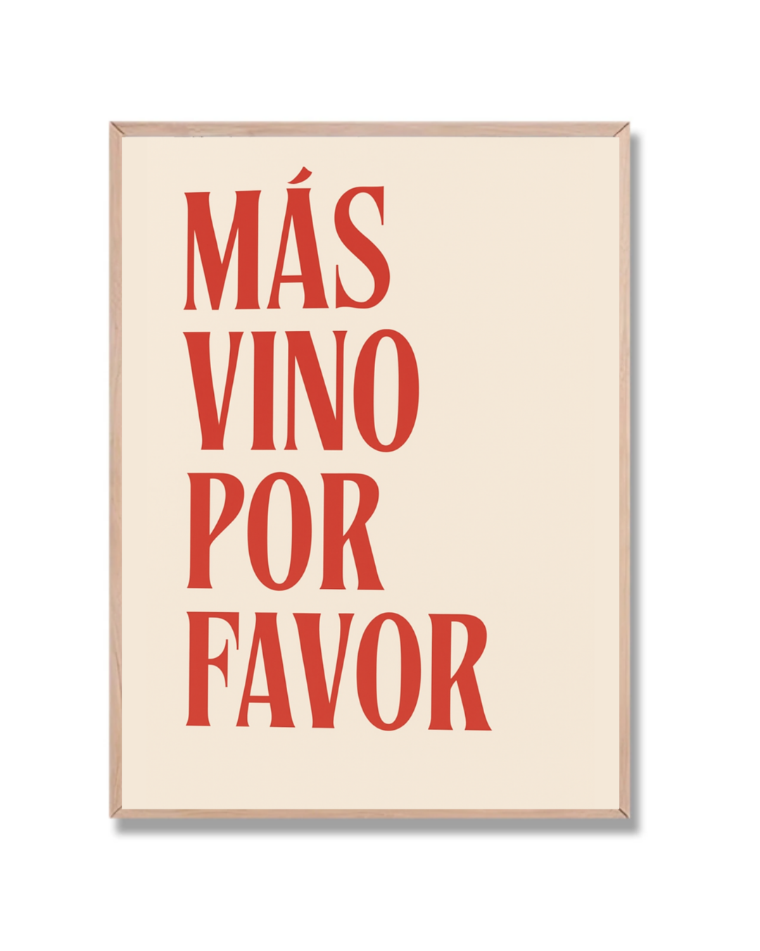 Más vino por favor