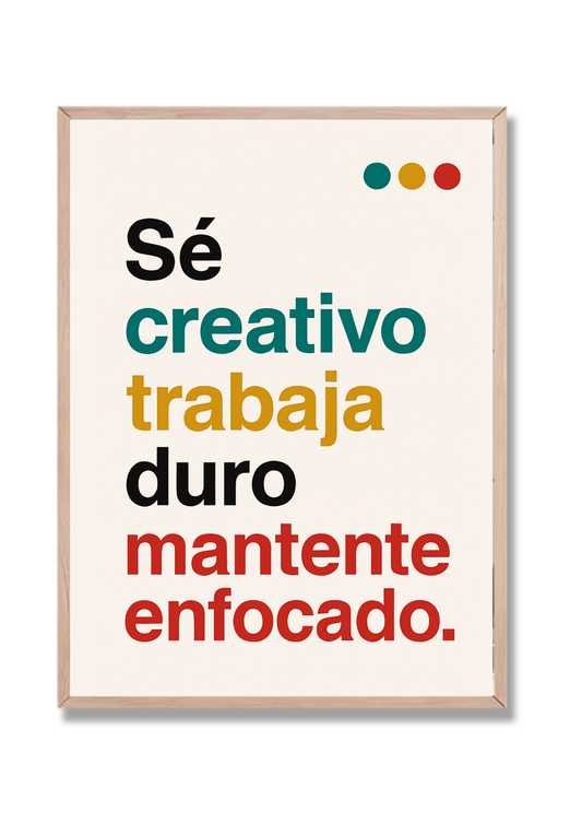 Sé creativo