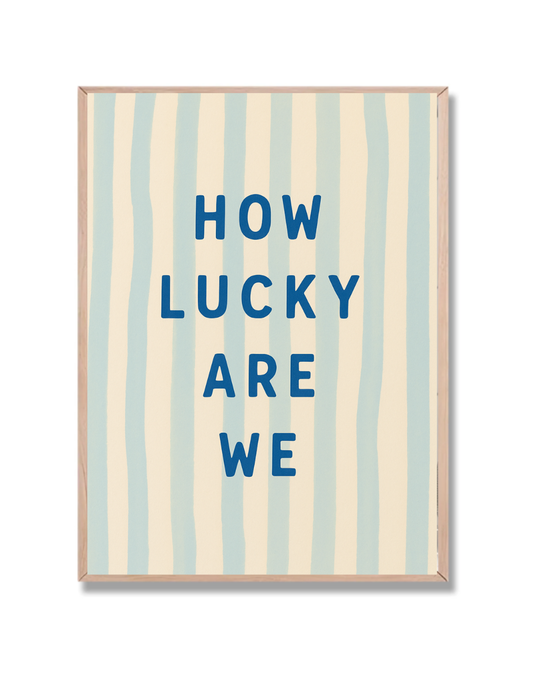 How Lucky Are We